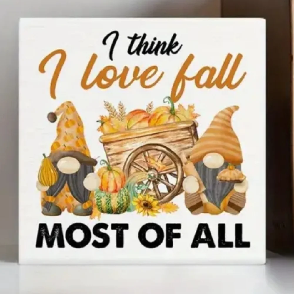 NEW! I love fall gnomes Sign